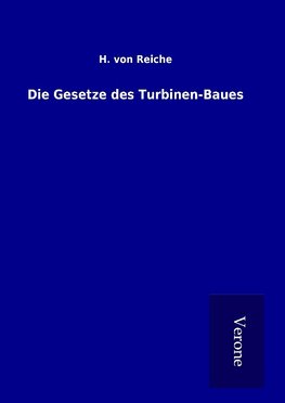 Die Gesetze des Turbinen-Baues