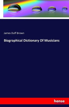 Biographical Dictionary Of Musicians