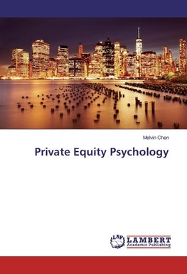 Private Equity Psychology