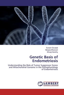 Genetic Basis of Endometriosis