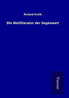 Die Weltliteratur der Gegenwart