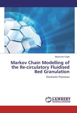 Markov Chain Modelling of the Re-circulatory Fluidised Bed Granulation