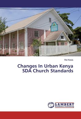 Changes In Urban Kenya SDA Church Standards