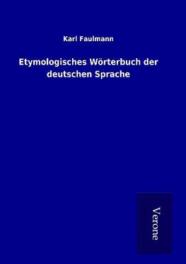 Etymologisches Wörterbuch der deutschen Sprache