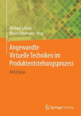 Angewandte Virtuelle Techniken im Produktentstehungsprozess