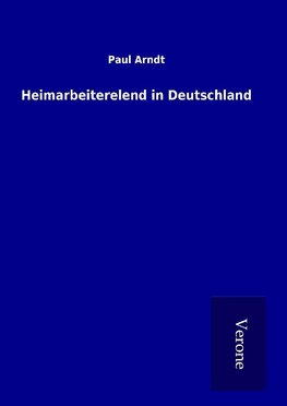 Heimarbeiterelend in Deutschland