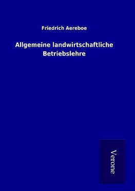 Allgemeine landwirtschaftliche Betriebslehre