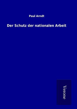 Der Schutz der nationalen Arbeit