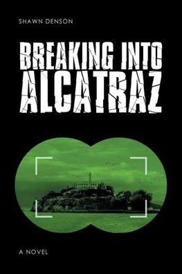 Breaking into Alcatraz