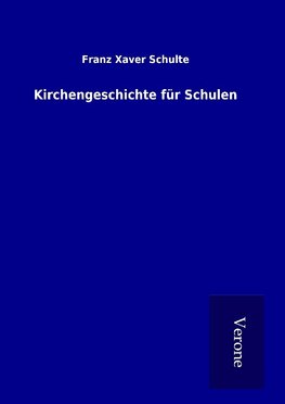 Kirchengeschichte für Schulen