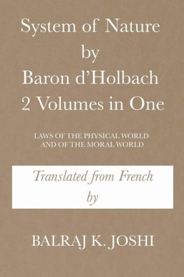 System of Nature by Baron d'Holbach 2 Volumes in One