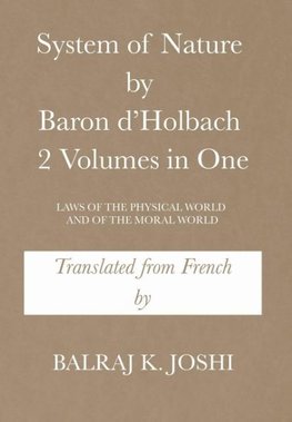 System of Nature by Baron d'Holbach 2 Volumes in One