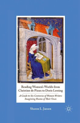 Reading Women's Worlds from Christine de Pizan to Doris Lessing