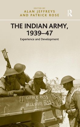 The Indian Army, 1939-47