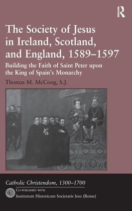 The Society of Jesus in Ireland, Scotland, and England, 1589-1597