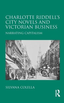 Charlotte Riddell's City Novels and Victorian Business