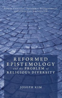 Reformed Epistemology and the Problem of Religious Diversity