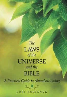 The Laws of the Universe and the Bible