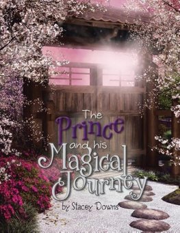 The Prince and His Magical Journey