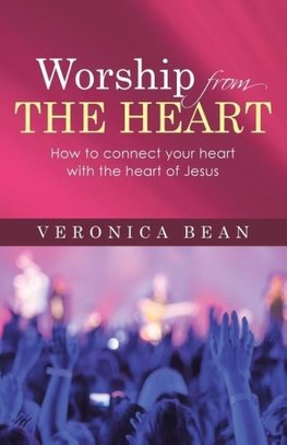 Worship From The Heart