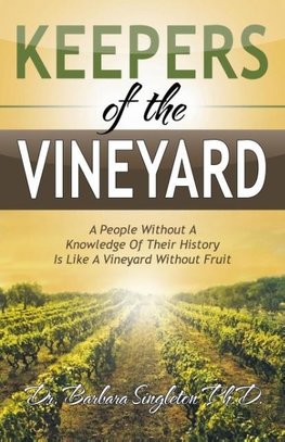 Keepers of the Vineyard