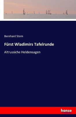 Fürst Wladimirs Tafelrunde