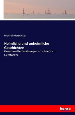 Heimliche und unheimliche Geschichten