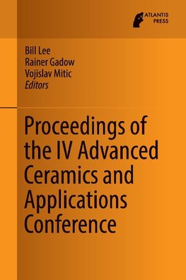 Proceedings of the IV Advanced Ceramics and Applications Conference