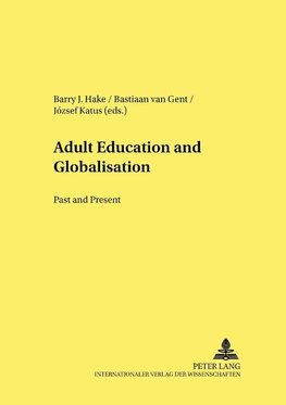 Adult Education and Globalisation: Past and Present