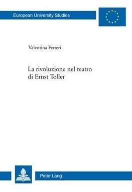 La rivoluzione nel teatro di Ernst Toller