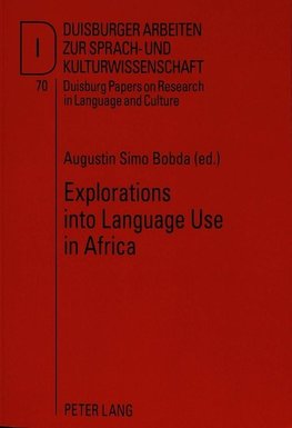 Explorations into Language Use in Africa