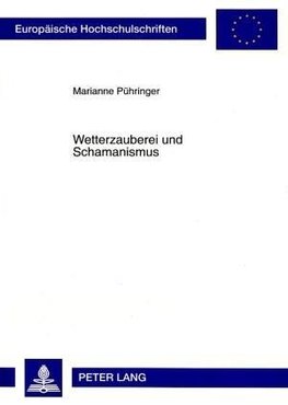 Pühringer, M: Wetterzauberei und Schamanismus