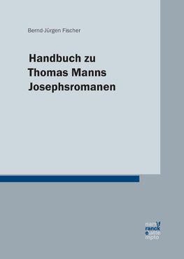 Handbuch zu Thomas Manns Josephsromanen