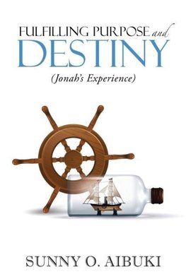 Fulfilling Purpose and Destiny