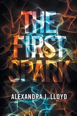 The First Spark