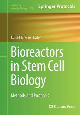 Bioreactors in Stem Cell Biology