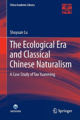 The Ecological Era and Classical Chinese Naturalism