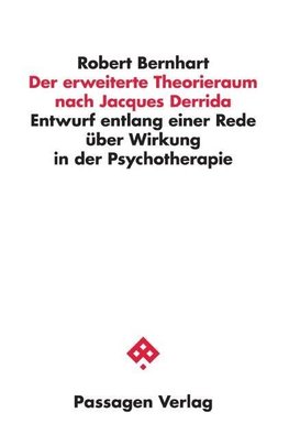 Der erweiterte Theorieraum nach Jacques Derrida