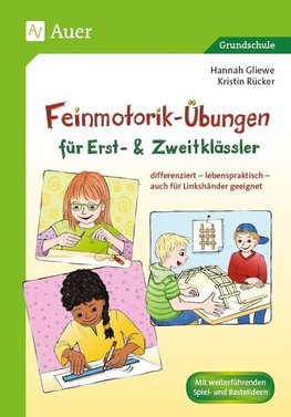 Feinmotorik-Übungen für Erst- und Zweitklässler