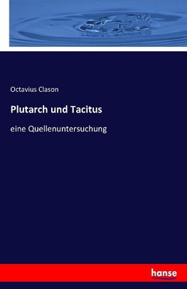 Plutarch und Tacitus