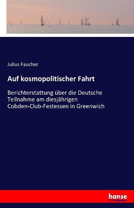 Auf kosmopolitischer Fahrt