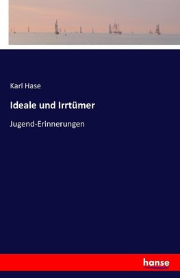 Ideale und Irrtümer