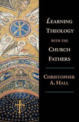 A Learning Theology with the Church Fathers