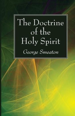 The Doctrine of the Holy Spirit