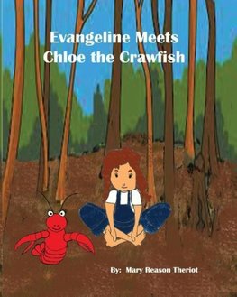 Evangeline meets Chloe the Crawfish