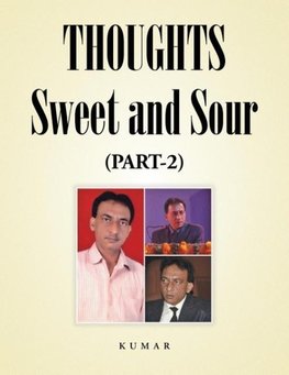 Thoughts - Sweet and Sour