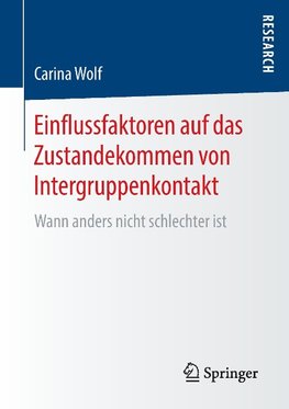 Einflussfaktoren auf das Zustandekommen von Intergruppenkontakt