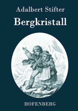 Bergkristall