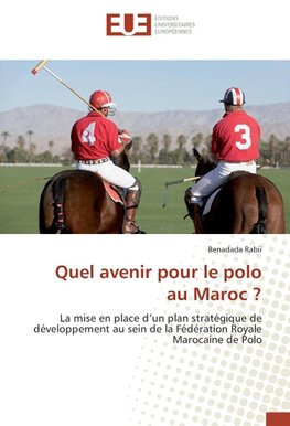 Quel avenir pour le polo au Maroc ?