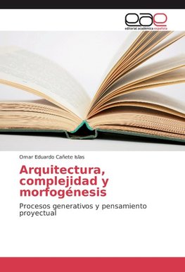 Arquitectura, complejidad y morfogénesis